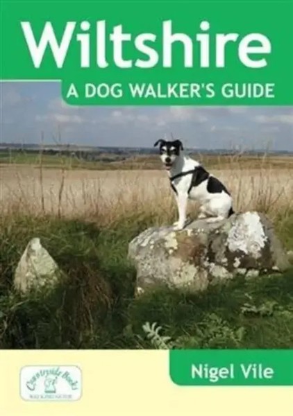 Wiltshire A Dog Walker's Guide | Nigel Vile | Englisch | Taschenbuch | 2016-image