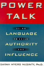 Power Talk: Using Language to Build Authority and Influence - Hardcover - GOOD