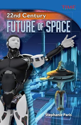 22nd Century: Future of Space -  NEW Stephanie Paris 2013