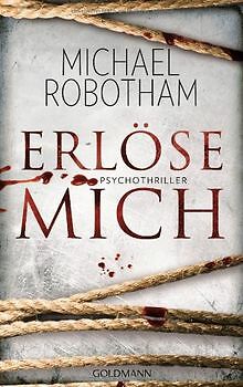 Erlöse mich: Psychothriller von Robotham, Michael | Buch | Zustand sehr gut
