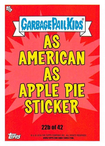 GARBAGE PAIL KIDS 2016 SERIES 1 AMERICAN AS APPLE PIE PICK-A-CARD BASE STICKERS - Picture 89 of 441