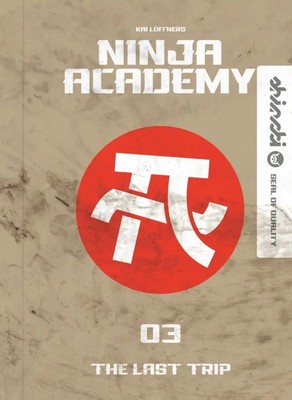 Kai Lüftner | Ninja Academy 3. The Last Trip | Buch | Deutsch (2022) | 176 S.