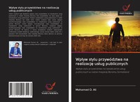 Mohamed O. Ali | Wp¿Yw Stylu PrzywóDztwa Na Realizacj¿ Us¿Ug Publicznych | Buch