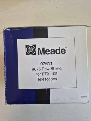 Meade 07611 #675 Dew Shield for ETX-105 Telescope NEW Hard to Find