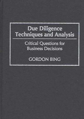 Due Diligence Techniques and Analysis: - Paperback, by Bing Gordon - Very Good