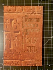 An Armenian Pilgrim's Companion to the Holy Land