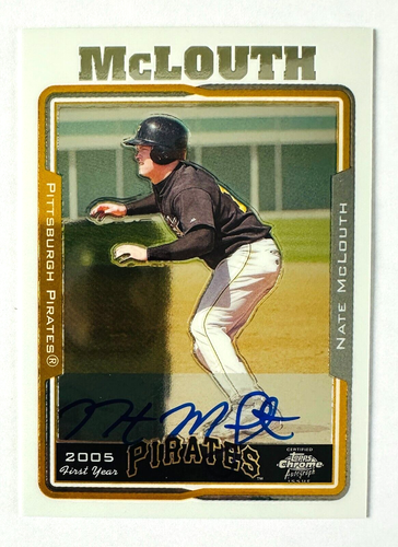 2005 Topps Chrome Nate McLouth AUTO Prospect RC Pirates!
