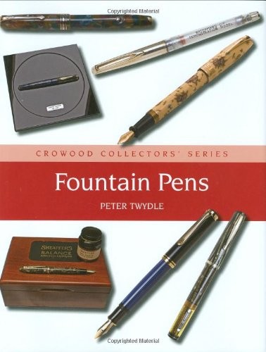 Fountain Pens (Crowood Collectors'),Peter Twydle