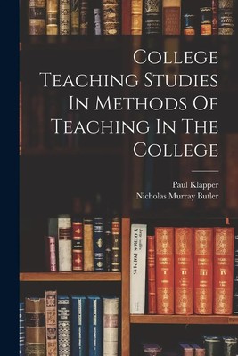 College Teaching Studies In Methods Of Teaching In The College | Butler (u. a.)