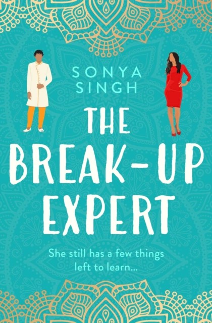 The Breakup Expert by Sonya Singh PAPERBACK 9781398510524