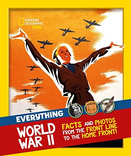 Everything: World War II: Facts by National Geographic Kids (PB 2021) - Image 5