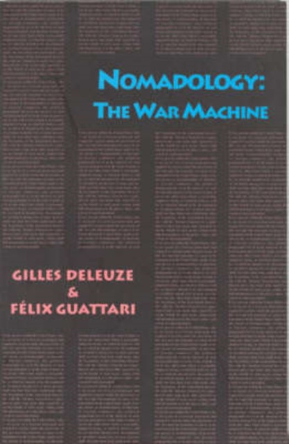 Nomadology The War Machine by Felix Guattari (Paperback Book)