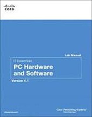 It Essentials: PC Hardware and Software Lab Manual (Lab Companion) [Taschen ...