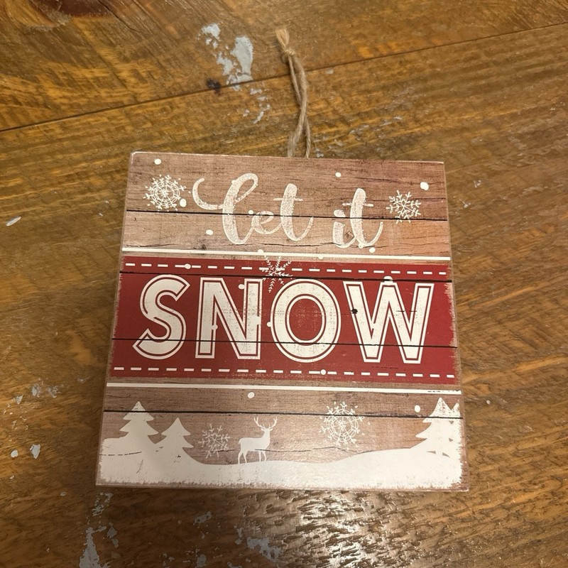 Let It Snow Wooden Sign Christmas Decoration 6”x6”