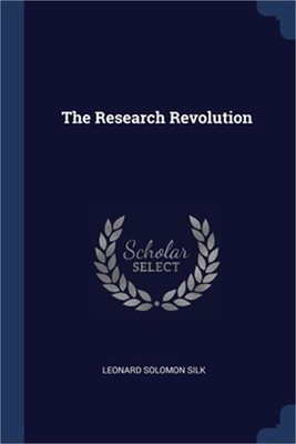 The Research Revolution (Paperback or Softback)