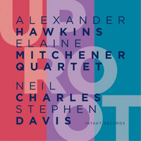 Alexander Hawkins & Elaine Mitchener Quartet Uproot Album (Us Import)