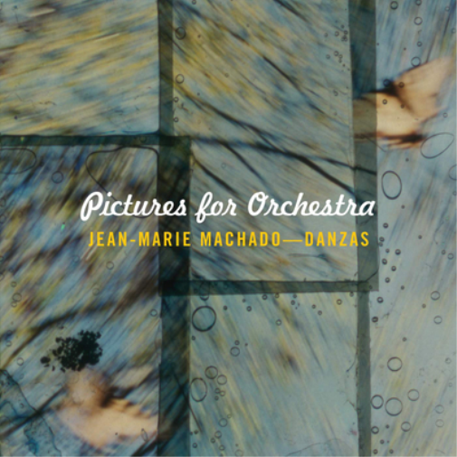 Jean-Marie Machado Jean-Marie Machado: Pictures for Orchestra (CD) Album