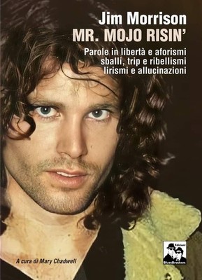Jim Morrison Mr. Mojo Risin' - 2026 - Blues Brothers