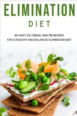 Caleb - ELIMINATION DIET  40 Tart Ice-Cream and Pie recipes for a he - X555z