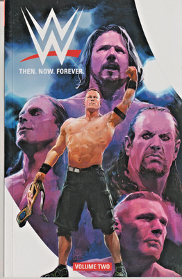WWE : THEN NOW FOREVER #2 $16.99 TPB  144 PAGES  BOOM  2018  NICE!!!