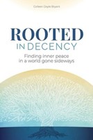 Rooted In Decency Colleen Doyle Bryant