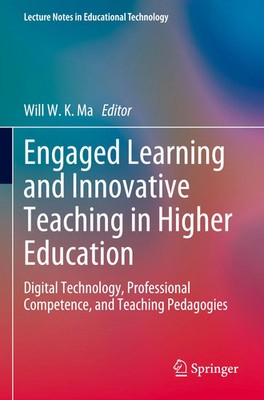 Will W. K. Ma | Engaged Learning and Innovative Teaching in Higher Education