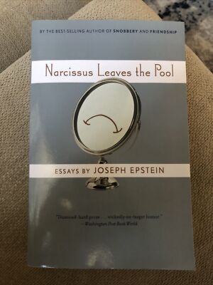 Narcissus Leaves The Pool By Joseph Epstein BRAND NEW