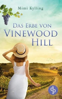 Das Erbe von Vinewood Hill: Ein Familiengeheimnis by Mimi Kylling (German) Paper