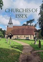 John E. Vigar - Churches Of Essex - Paperback - G245Z