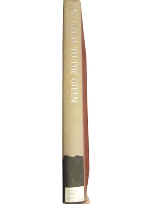 The Appeal To The Given A Study In Epistemology By Jacob Joshua Ross HC 1970
