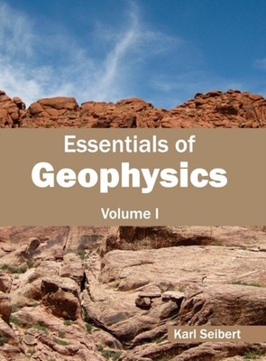 Seibert - Essentials of Geophysics  Volume I - New hardback or cased b - X555z