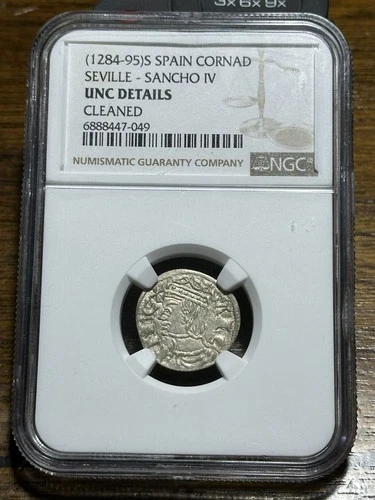Spain - Castille & Leon - 1284-95 Sancho IV - 1 Cornad- NGC UNC-Details Cleaned