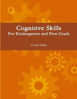 Irina Paley Cognitive Skills for Kindergarten and First Grade (Taschenbuch)