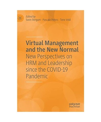 Virtual Management and the New Normal: New Perspectives on HRM and Leadership si