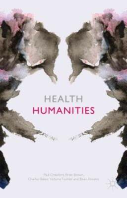 Health Humanities by P Crawford: New