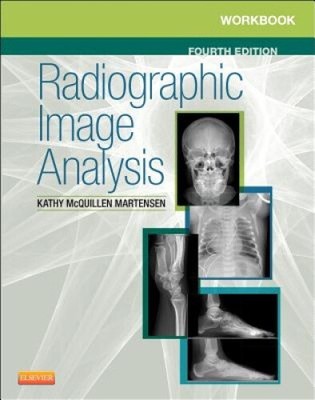 Workbook for Radiographic Image Analysis by McQuillen Martensen, Kathy