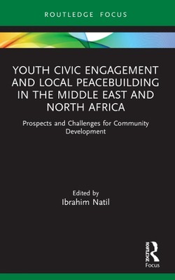 Youth Civic Engagement and Local Peacebuilding in the Middle East and North Afri