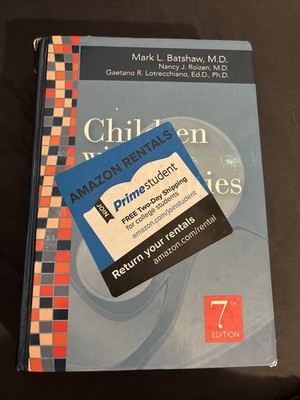 Children with Disabilities by Mark L. Batshaw,  7th Edition 