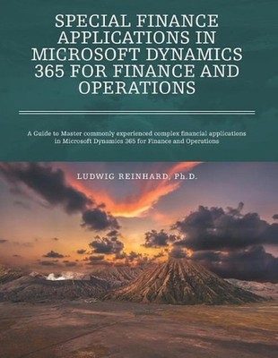 Special Finance Applications in Microsoft Dynamics 365 for Finance and Operation