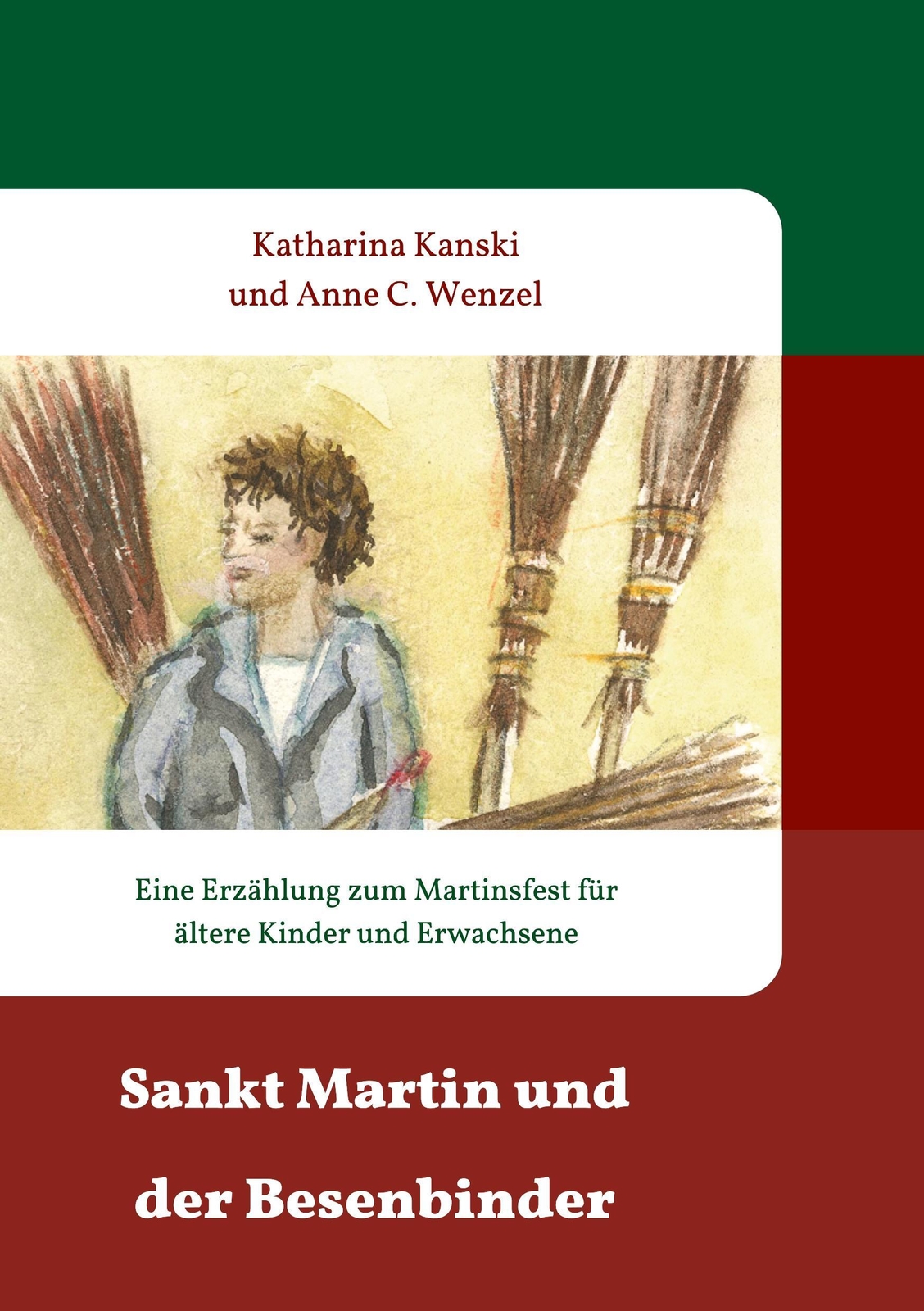 Katharina Kanski | Sankt Martin Und Der Besenbinder | Taschenbuch |