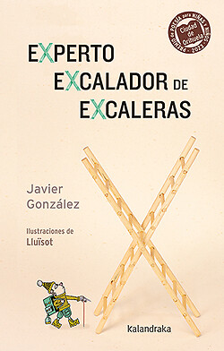 Experto eXcalador de eXcaleras. NUEVO. Envío URGENTE. POESIA INFANTIL/JUVENIL
