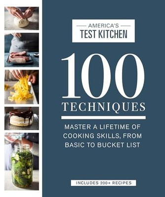 100 Techniques: Master a Lifetime o..., America's Test 