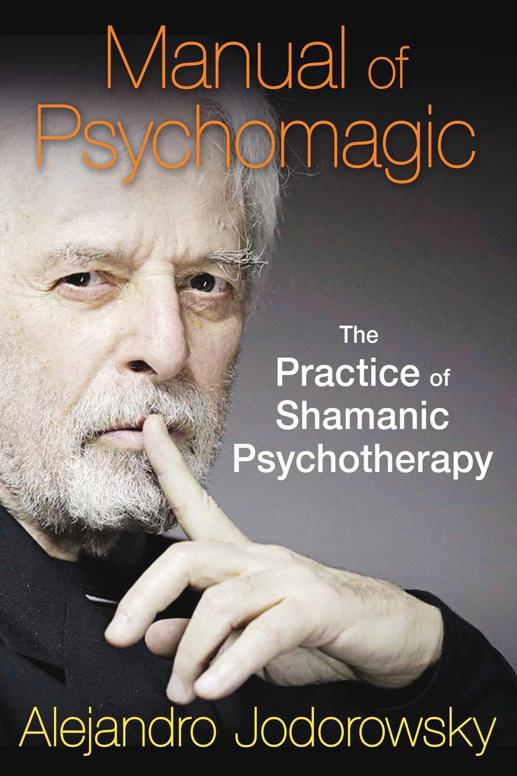Manual of Psychomagic: The Practice of Shamanic Psychotherapy - Image 5