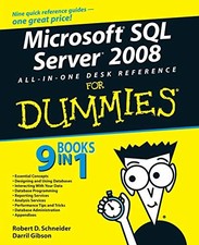 MICROSOFT SQL SERVER 2008 ALL-IN-ONE DESK REFERENCE FOR By Robert D. Schneider
