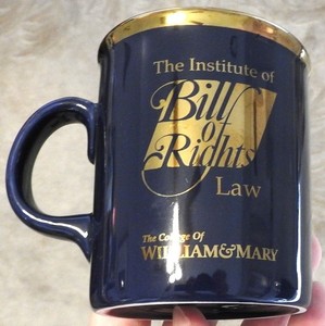 College of William & Mary LAW Ceramic Coffee Mug w/Gold Trim "Bill Of Rights"