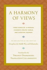 A Harmony of Views: Three Songs by Ju Mipham, Changkya Rolpay Dorje, and Chögyam