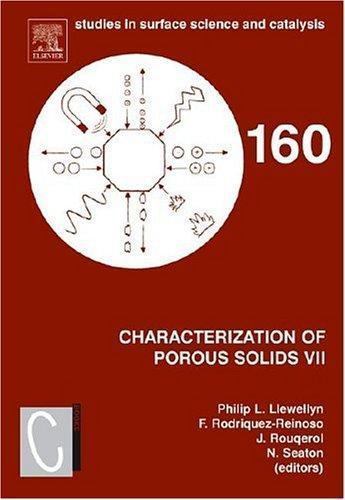 Characterization of Porous Solids VII Llewellyn Rodríguez Reinoso Volume 160