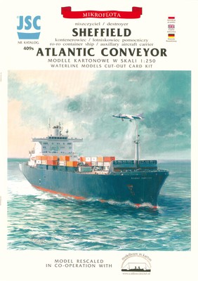 Kartonmodell SS Atlantic Conveyor und HMS Sheffield 1:250 1:250 JSC