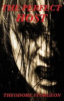Theodore Sturgeon | The Perfect Host | Buch | Englisch (2018) | Gebunden