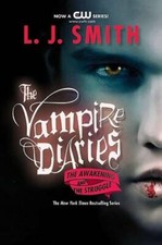The Awakening / The Struggle (Vampire Diaries, Books 1-2) - Paperback - GOOD